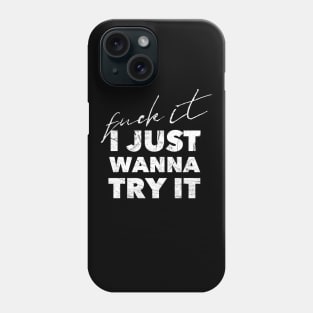 TRY IT Phone Case