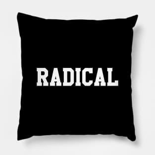 Radical Slogan Pillow