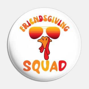 Friendsgiving squad turkey face Pin