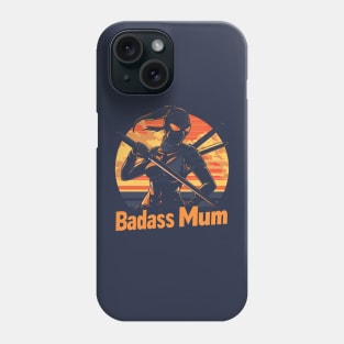 Badass mom Phone Case