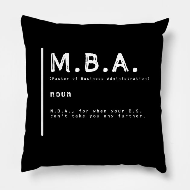 Master of Business Administration Pillow by payme