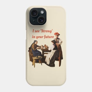 Strong Future Phone Case