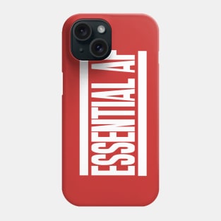 Essential AF T-Shirt Phone Case