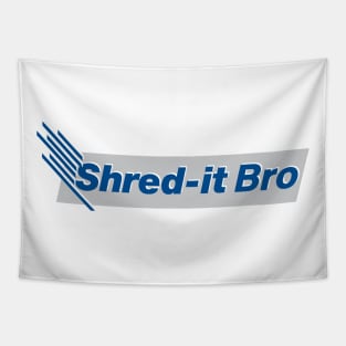 Shred It Bro Tapestry