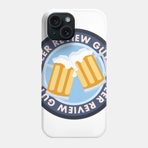 Beer Review Guys Phone Case by Beer Review Guys