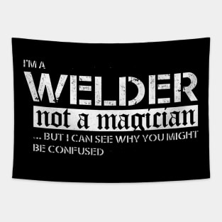 I'm A Welder Not A Magician Ladies Missy Fit Tapestry