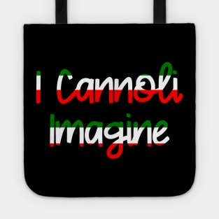 Funny Italian Heritage Cannoli Lovers Tote