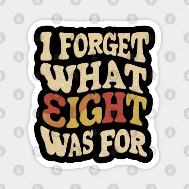 Distressed I forget what eight was for violent femmes Magnet by thestaroflove