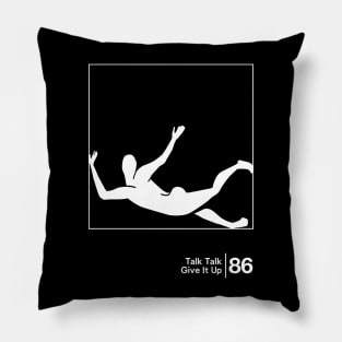 Talk Talk - Give It Up / Minimal Style Graphic Artwork Design Pillow