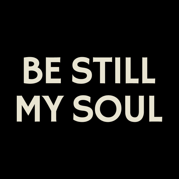 Be Still My Soul by calebfaires