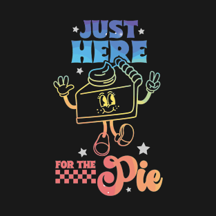 Pie I'm coming T-Shirt