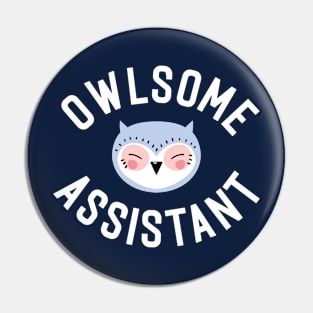 Owlsome Assistant Pun - Funny Gift Idea Pin