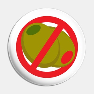 Funny I Hate Olives Sign Pin