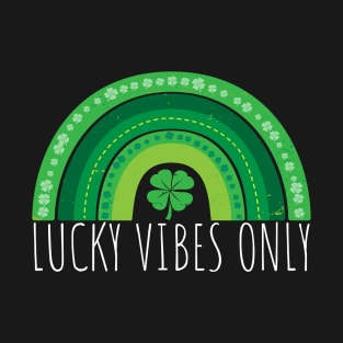 Lucky Vibes Only Green Shamrock Rainbow Lucky St Paddy's T-Shirt