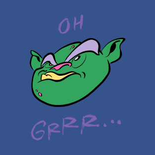 Ogre/ Oh Grrr... T-Shirt