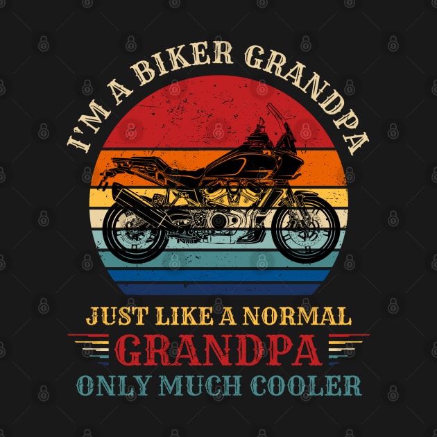 Biker Grandpa Like a Normal Grandpa only Cooler by DwiRetnoArt99