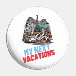 Wanderlust Chronicles: MY NEXT VACATIONS Pin