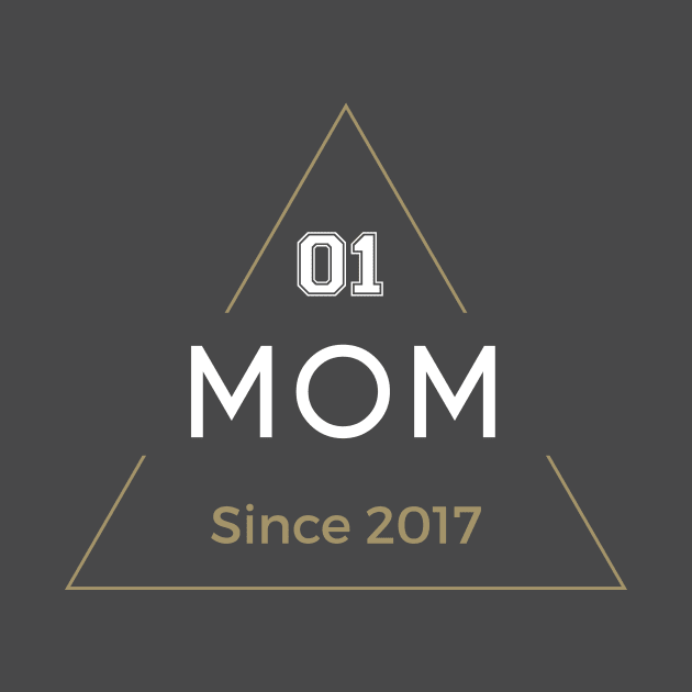 01 Mom Since 2017 by teegear