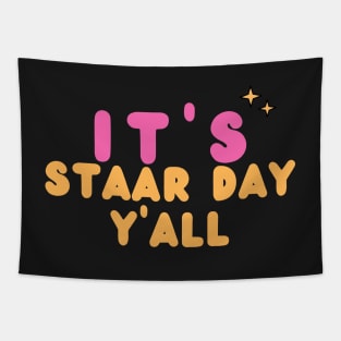 Its Staar Day Yall Tapestry