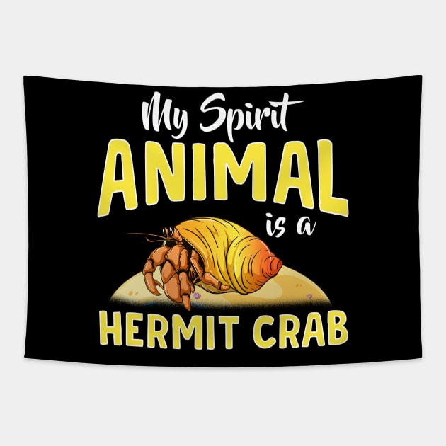 Cute & Funny My Spirit Animal Is a Hermit Crab Tapestry by theperfectpresents