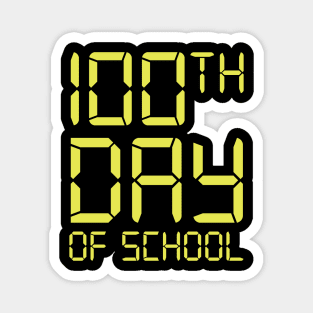 100th Day of School - Digital Clock Edition Magnet