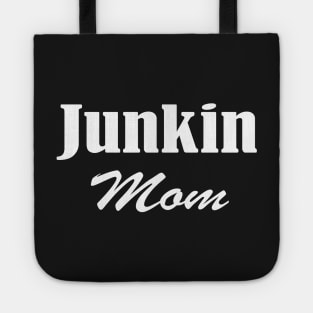 Junkin Mom, vintage lover , Gone Pickin, Junk Queen, Junking lover, Yard sale, Thrifting Tee ,Farmhouse style,Vintage,Farm Life Tote