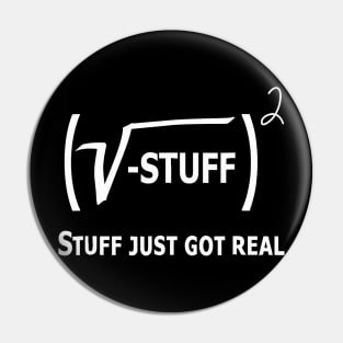 STUFF JUST GOT REAL, MATH Pin