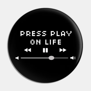 Press Play On Life Inspirational Pin