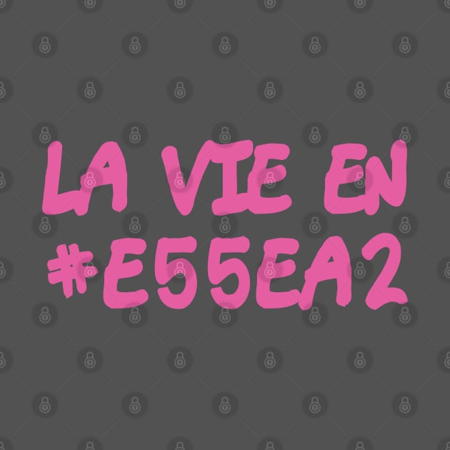 La Vie En #e55ea2 (Rose) by Sinmara