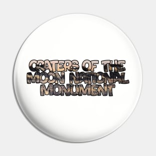 Craters of the Moon National Monument Pin