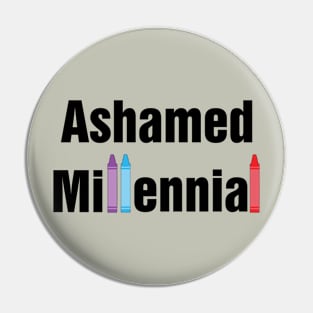 Ashamed Millennial (lights) Pin