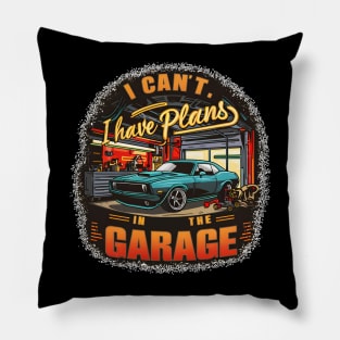 I can't. I have plans in the garage. fun car DIY Excuse 11 Pillow