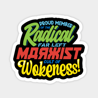 Radical Far Left Marxist Cult of Wokeness - neon Magnet