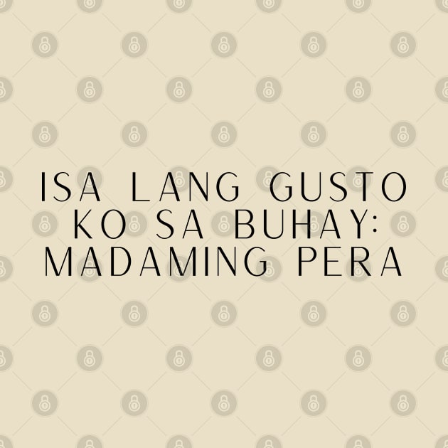 Tagalog OFW Money Pinoy Savings  - Isa lang gusto ko sa buhay: Madaming pera by CatheBelan