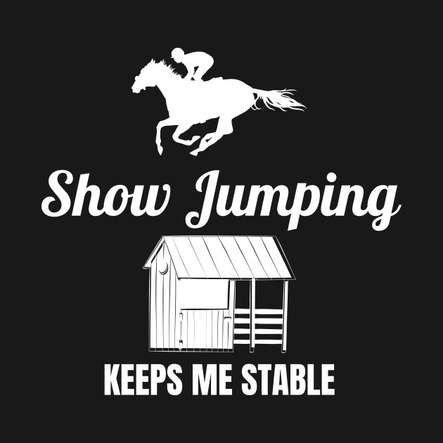 Show Jumping Keeps Me Stable by Comic Horse-Girl