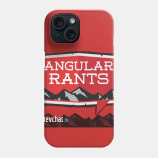 Angular Rants Phone Case