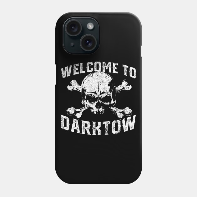 Welcome to Darktow Phone Case by huckblade