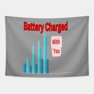 Battery Charged With You Tapestry