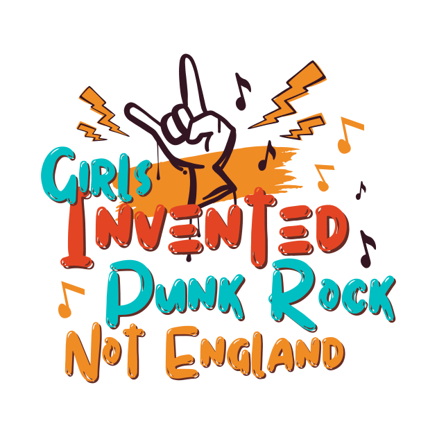 Girls Invented Punk Rock Not England by Point Shop