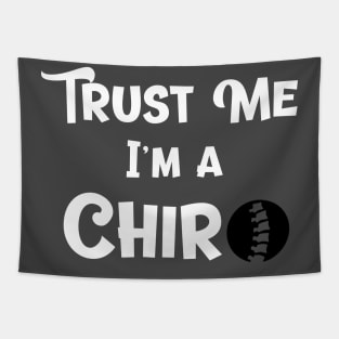 Trust Me I'm a Chiro Chiropractor Tapestry