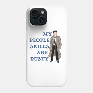 My People Skills Are Rusty Phone Case