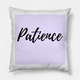 Patience - Purple Background Positive Affirmation Pillow