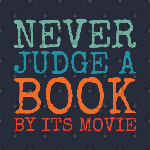 Books vs Movies. A Witty and Sassy Quote for Avid Readers by SweetLog