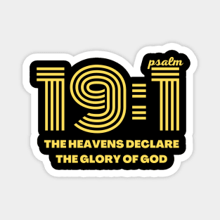 Psalm 19:1 Heavens declare the glory of God Magnet