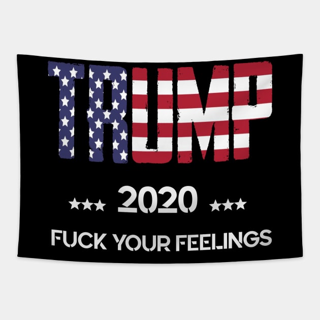 trump 2020 fuck you feelings Tapestry by Thai Quang