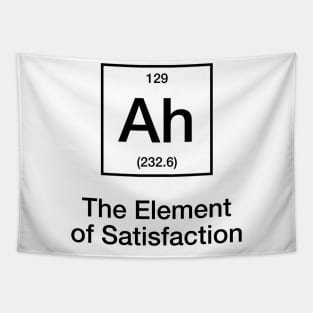 Ah The Element Of Satisfaction Funny Periodic Table Tapestry