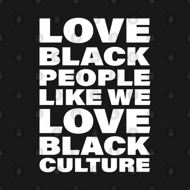 Love Black People by Vector Deluxe