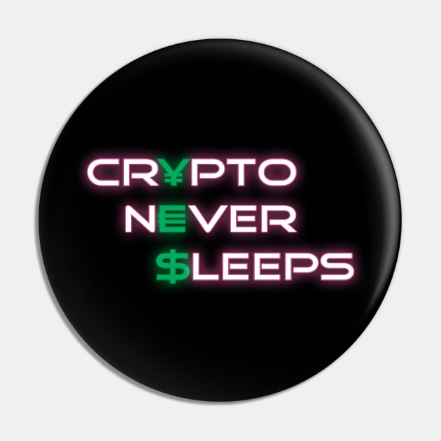 Neon Crypto Never Sleeps Pin by CryptoHunter