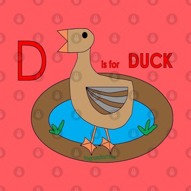 D is for DUCK by mygrandmatime