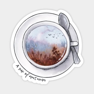 A sip of autumn - dark text Magnet